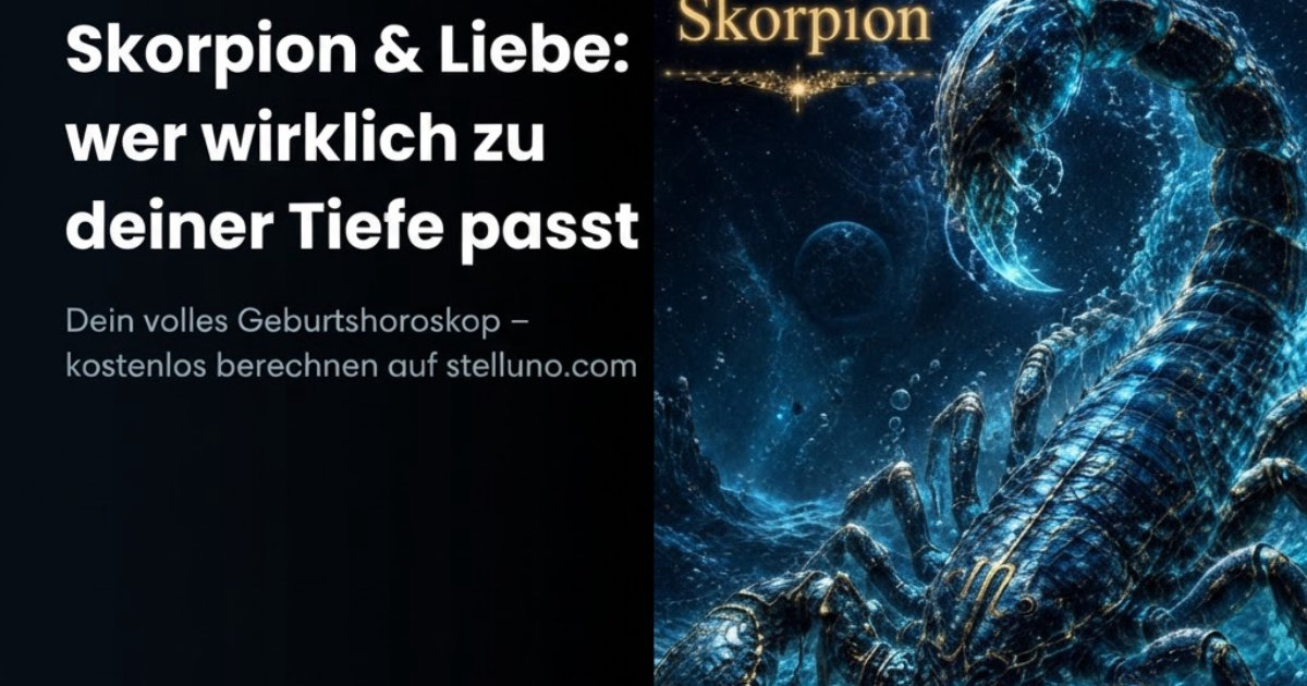 Skorpion & Liebe – Anziehung, Partner und Kompatibilität bei stelluno