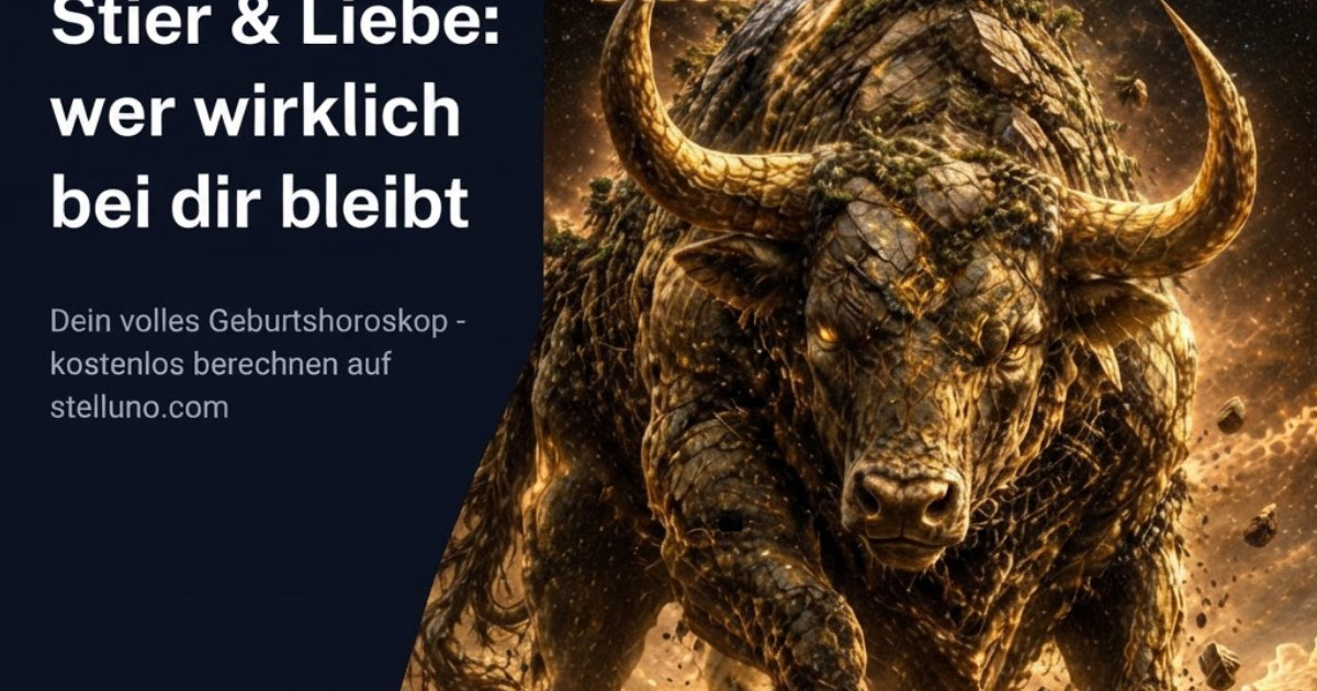 Stier & Liebe – Anziehung, Partner und Kompatibilität bei stelluno